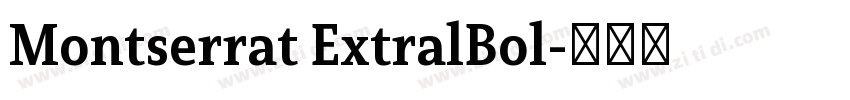 Montserrat ExtralBol字体转换